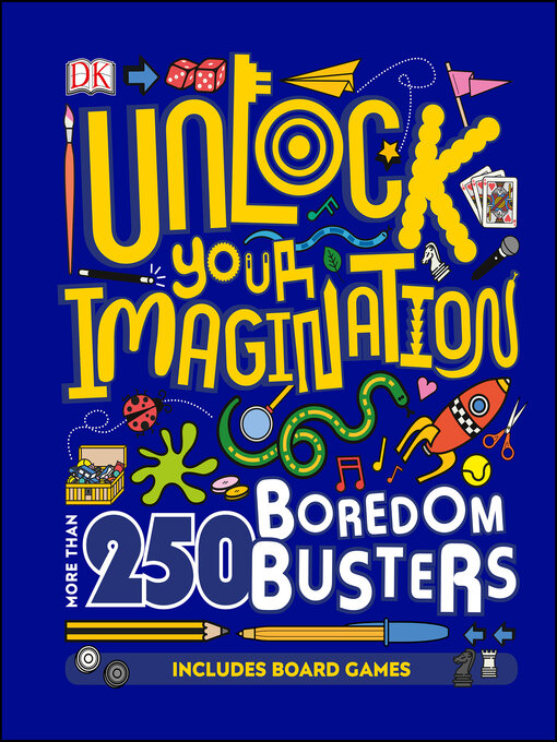 Title details for Unlock Your Imagination by DK - Available